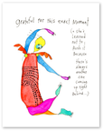 right behind art print