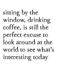 perfect excuse art print