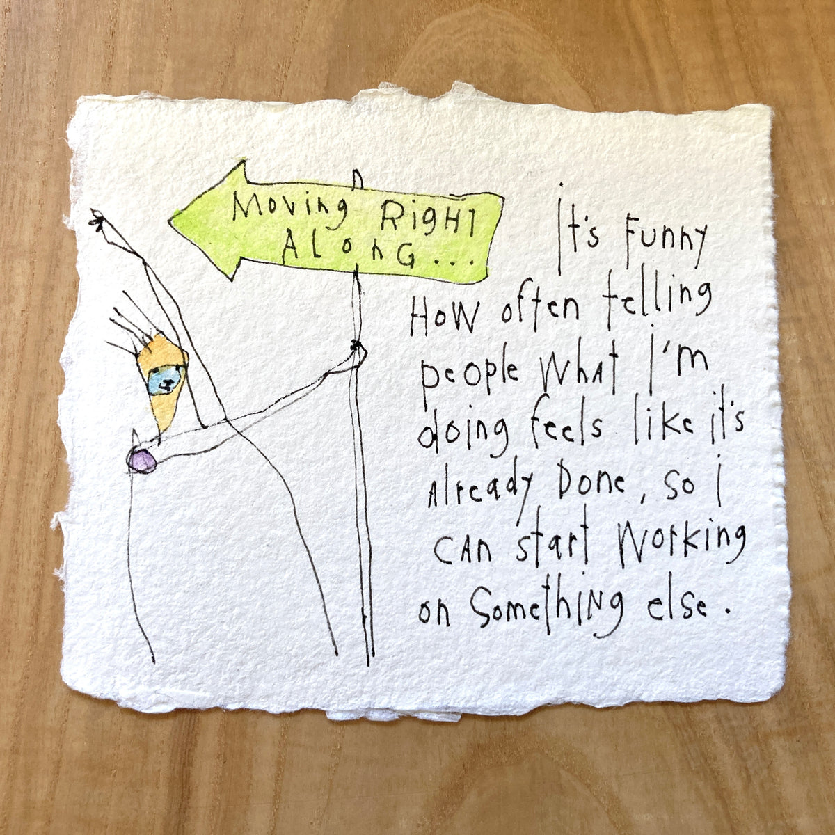 original ink + watercolor on handmade paper: moving right along