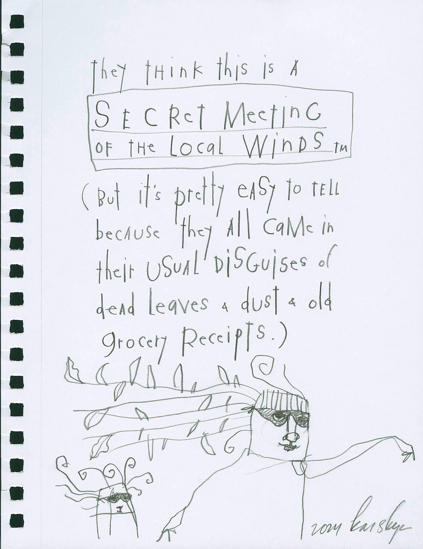 original pencil drawing + text: secret meeting of the local winds