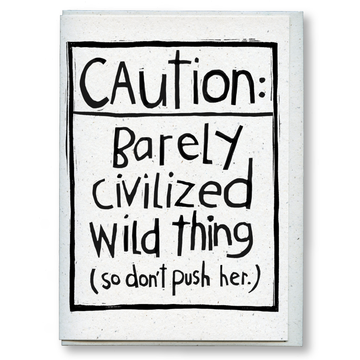 greeting card: barely civilized