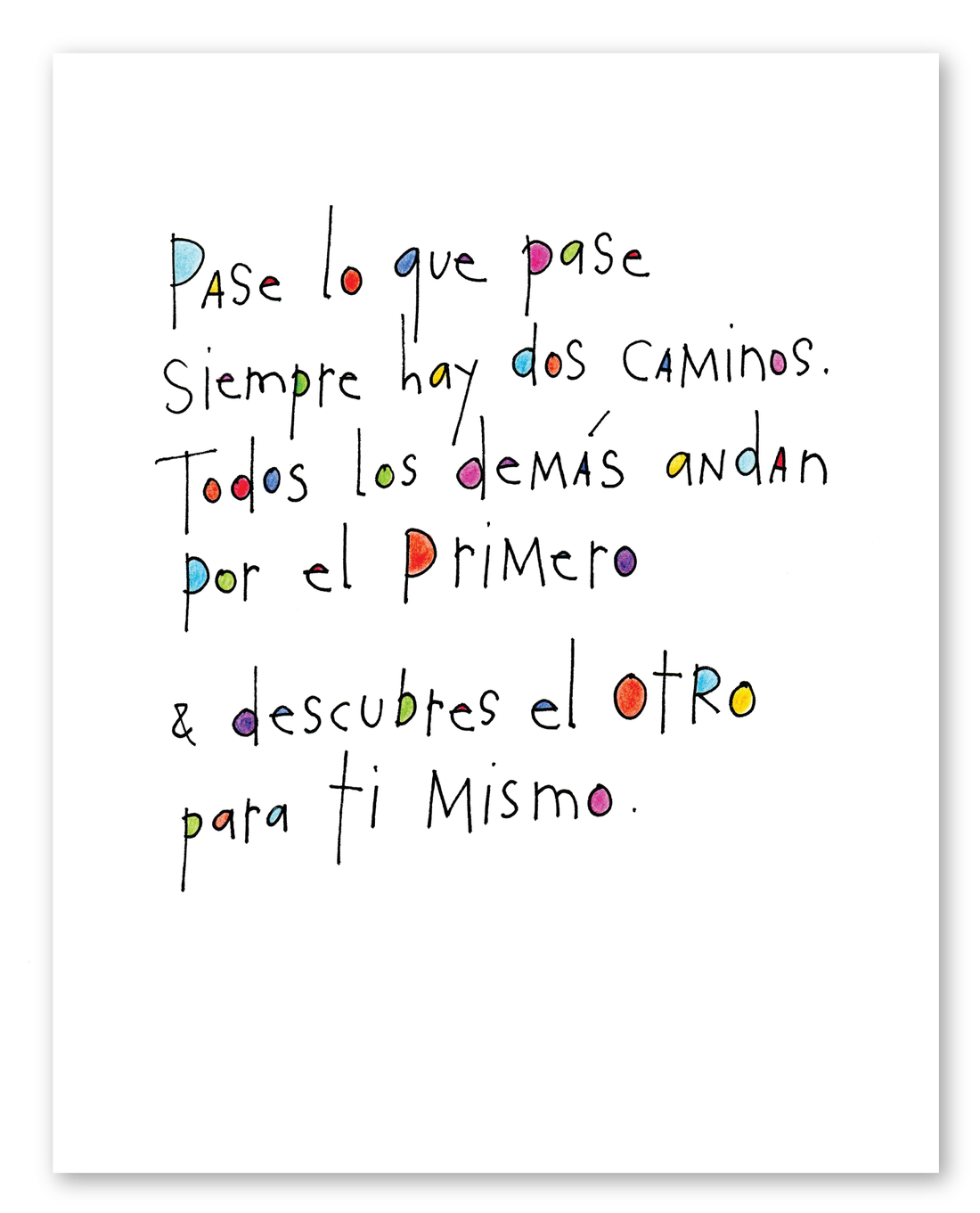 dos caminos (two paths) art print