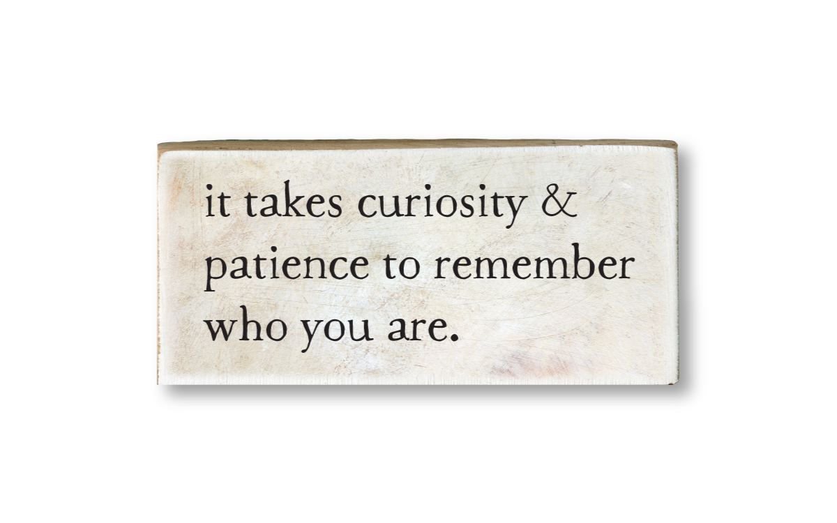 whispers: curiosity &amp; patience