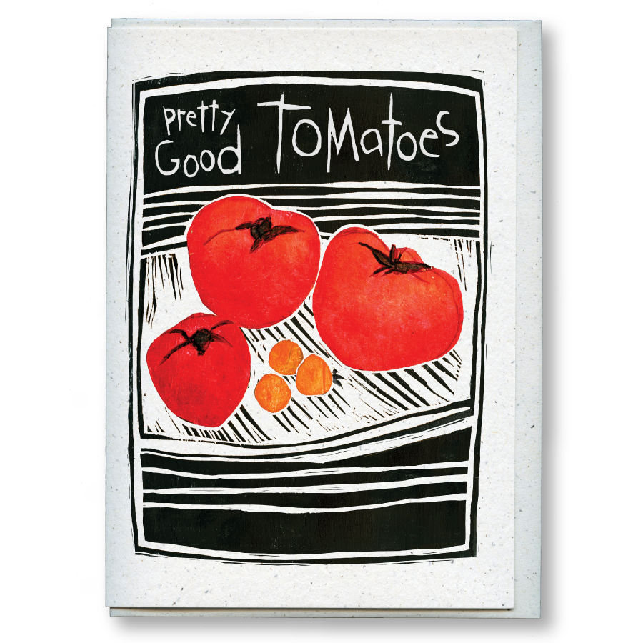 greeting card: pretty good tomatoes