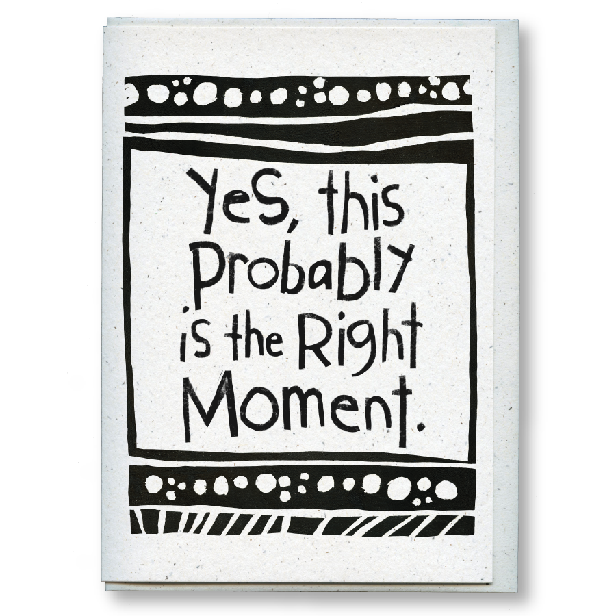 greeting card: right moment