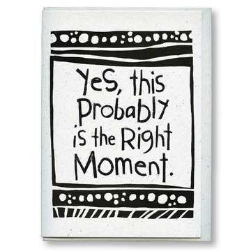 greeting card: right moment