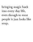whispers: soup magic