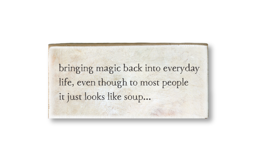 whispers: soup magic